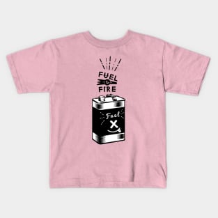 Fuel to Fire Kids T-Shirt